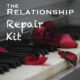 Relationship Repair Kit