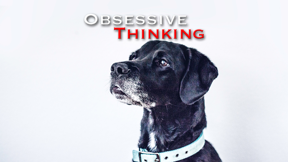 Obsessive Thinking