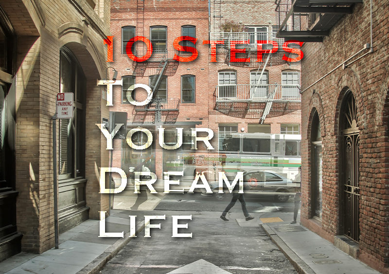 10 steps How to pursue your dream