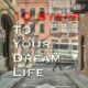 10 steps How to pursue your dream