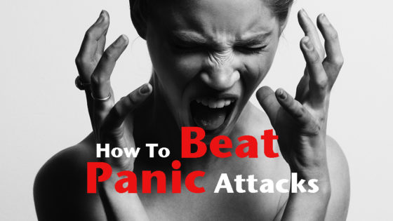 How To Beat Panic Attacks