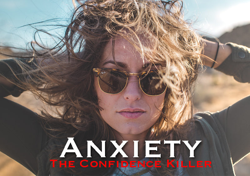 Anxiety Confidence Killer