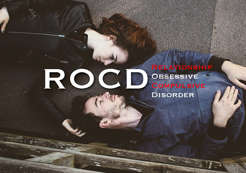 ROCD Relationship Obsessive Compulsive Disorder