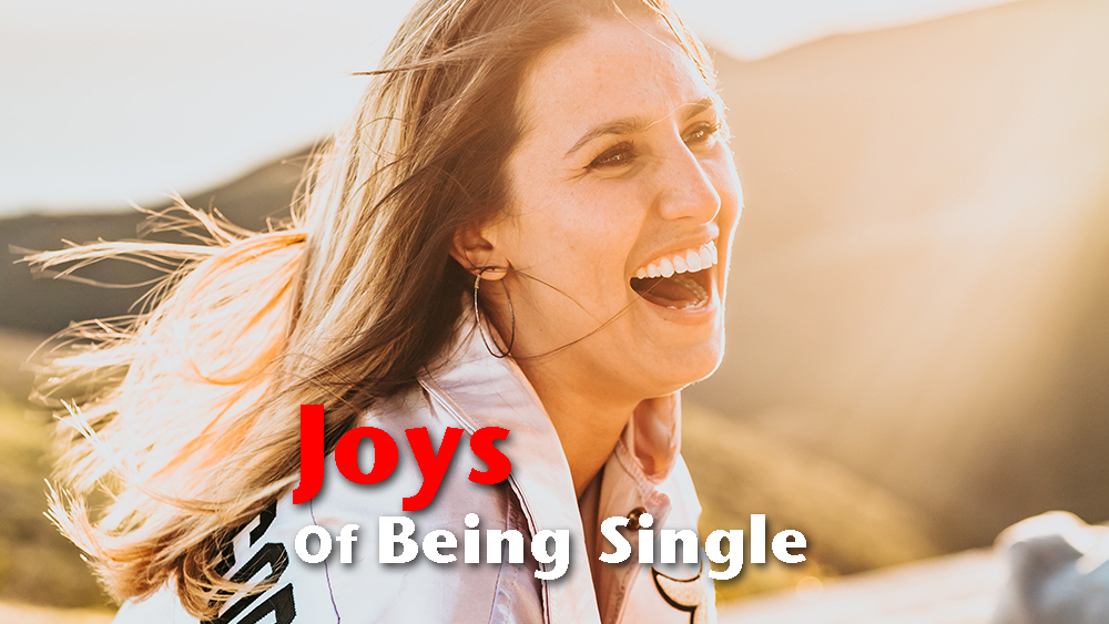 Joys Of Being Single
