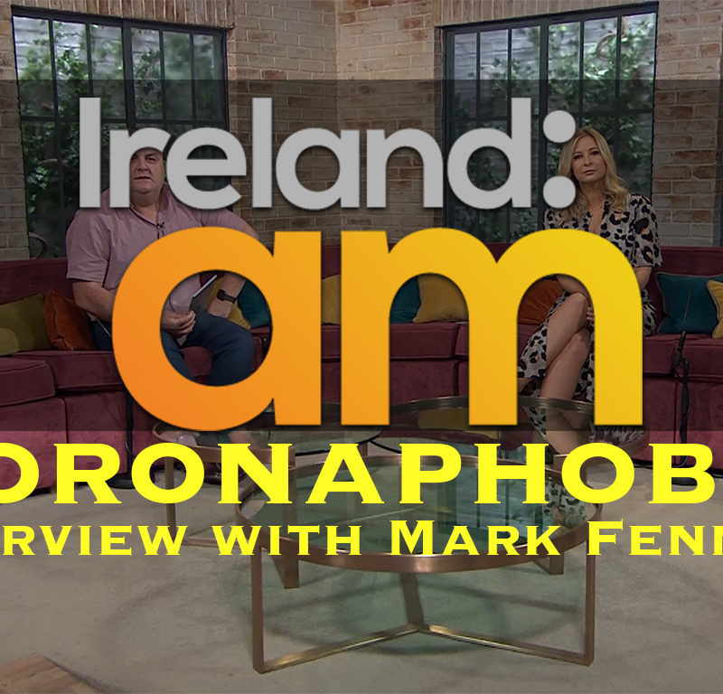 corona phobia interview irelandam mark fennell